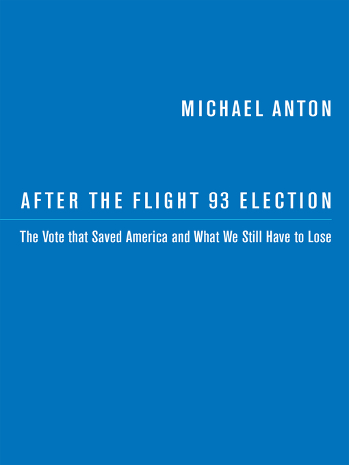 Title details for After the Flight 93 Election by Michael Anton - Available